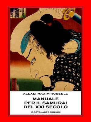 cover image of Manuale per il samurai del XXI secolo